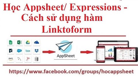#Học_Appsheet/ #Công_thức_Expressions/ Cách sử dụng Linktoform