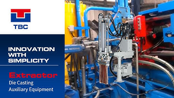 Die Casting Auxiliary Equipment for Robot Extractor and Sprayer - TBC