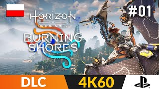 Horizon Forbidden West: Burning Shores PL 🌍 #1 DLC 🏹 Nowy dodatek fabularny! | Gameplay po polsku 4K