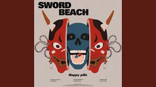 Video thumbnail of "Sword Beach - Happy Pills (feat. Karra)"