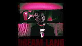 Ashh Nm - Welcome To Dream Land
