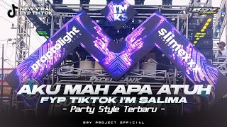 DJ AKU MAH APA ATUH FYP TIKTOK I'M SALIMA MELODY PARTY STYLE - KARNAVAL SENGGURUH 2026