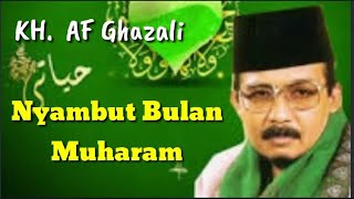 KH AF Ghazali : Nyambut Bulan Muharam Ku Ibadah || Ceramah Sunda