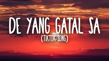 De Yang Gatal Gatal Sa - (Lyrics) [Tiktok Song] | Bukan Pho, De Yang Mati Gila Sa