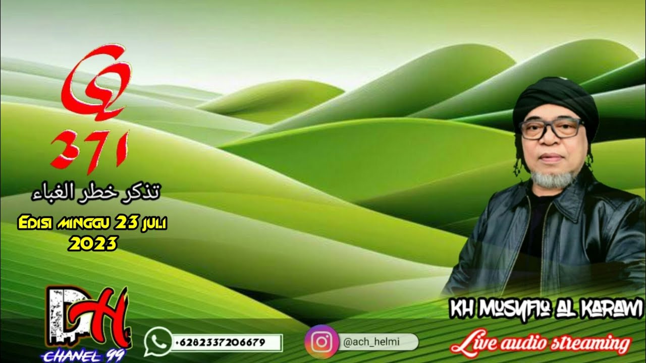 QOULIYAH 371 bersama KH MUSYFIQ MADIM Edisi minggu 23 7 2023