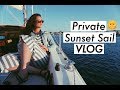 EPIC PRIVATE SUNSET SAIL FOR TWO| VLOG