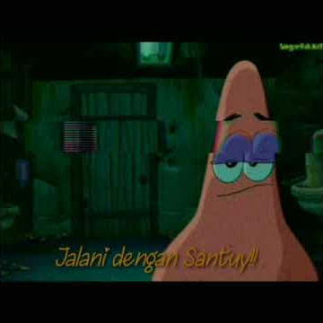 Jalani dengan santuy patrick star setatus wa