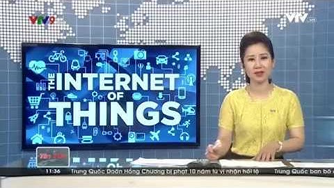 Internet of Things - Xu hướng công nghệ năm 2017
