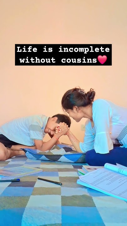 Life Is Incomplete Without Cousin s youtubeshorts shorts sangrahiyo life-is-incomplete-without-cousin-s-youtubeshorts-shorts-sangrahiyo