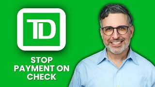 NEW! How to stop payment on check in TD Bank (2025) 🛑 | Prevent Unauthorized Check Transactions
