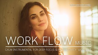 Download Lagu Work Flow Music | Calm Instrumental for Deep Focus \u0026 Productivity | Stay in Flow MP3 Download Lagu Work Flow Music | Calm Instrumental for Deep Focus \u0026 Productivity | Stay in Flow MP3