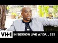 In Session Live with Dr. Jess ft. Charlamagne tha God (Act 1) | VH1
