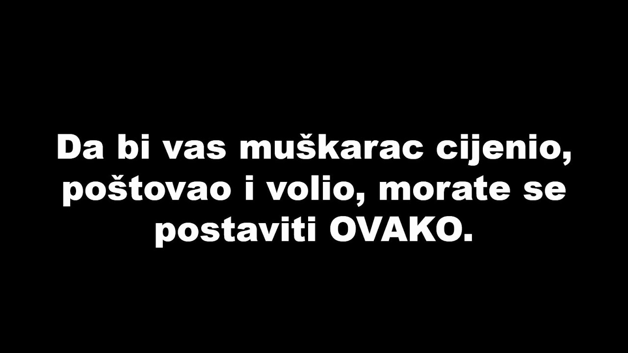 ON te ne CIJENI dovoljno? Ovo je JEDINI način koji će promijeniti sve