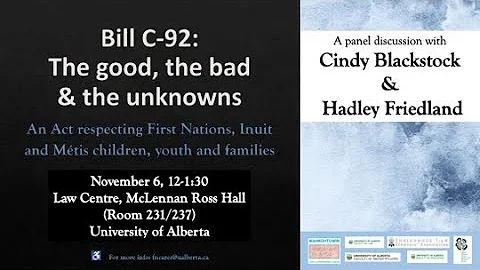 Bill C-92: The Good, The Bad & The Unknowns