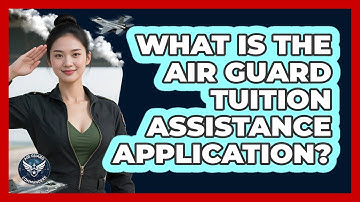 What Is The Air Guard Tuition Assistance Application?