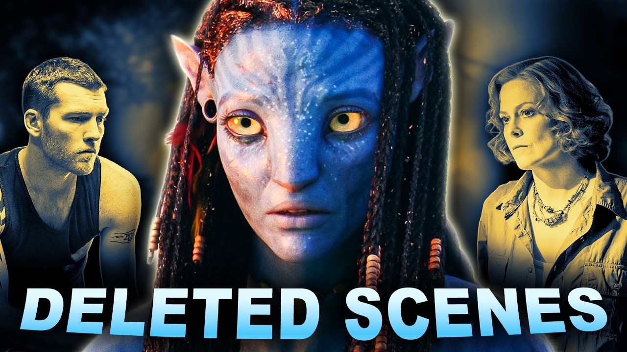 Avatar Deleted Scenes You Never Got To See