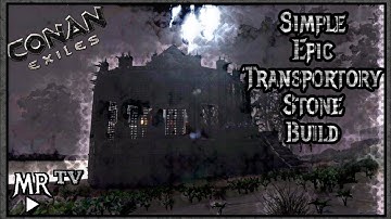 Epic Easy Transportory Stone Build. Conan Exiles. Age of War.