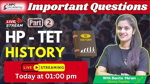HP-TET  ||  HISTORY  || P - 2 Most Important Questions + PYQ #hptet2025 #apcacademy #hpbose #tet