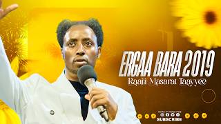 🌻🌻Ergaa Bara 2019 || Prophet Meserat Taye || ‪‪@araratvworldwide‬