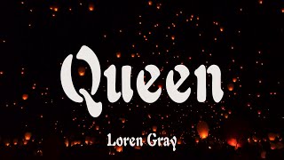 Loren Gray - Queen (Lyrics)