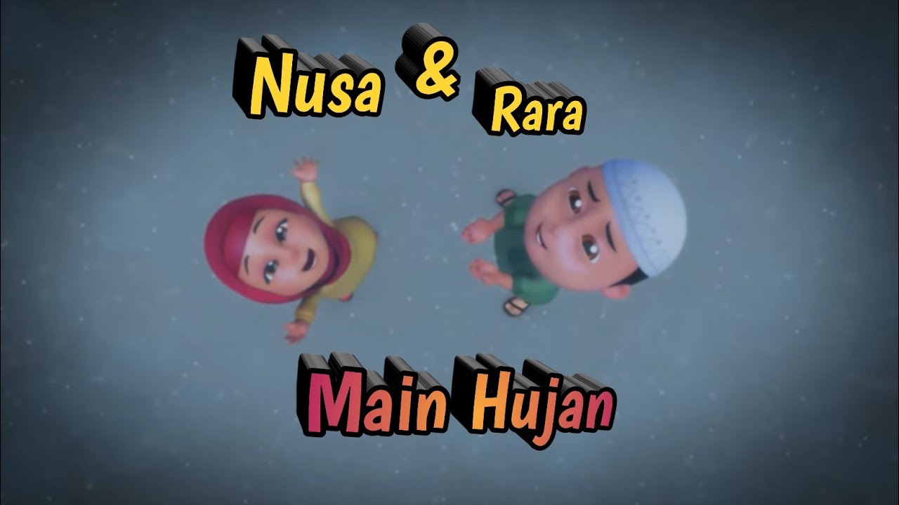  Nusa  Dan  Rara  Main Hujan Kartun  Anak  YouTube