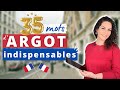 35 mots dargot indispensables en franais 