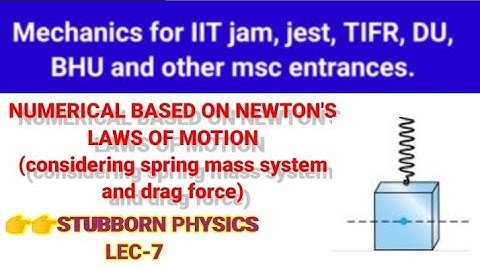 #7/IIT JAM MECHANICS /numerical based on newton