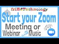 How to Start your Zoom Webinar or Meeting with Music