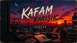 Aureon - Kafam Karışık