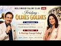Bollywood Talent Club Live / AI Host Aasha."Oldies Goldies" Is Marriage Concept Fading ?Jam Session
