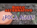 RIEGO alternativo [¿poca AGUA?]