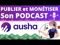 Tuto ausha  publier et montiser un podcast