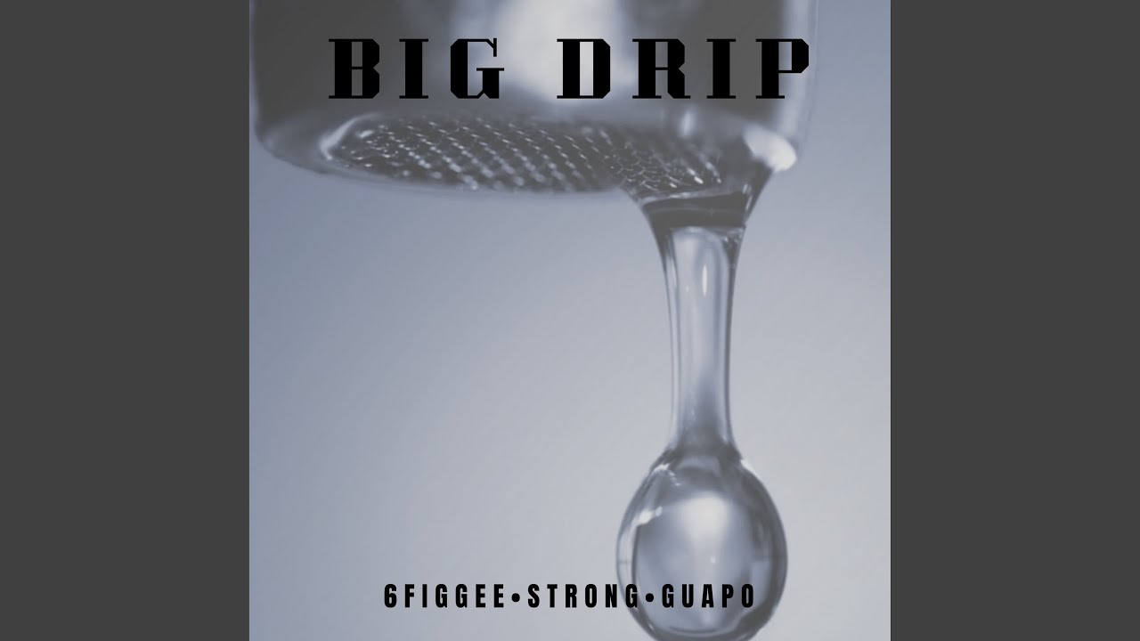 Big Drip adlı videoyu YouTube'da izle Big Drip adlı videoyu YouTube'da izle