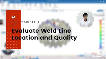 Moldex3D 2020 | Evaluate Weld Line Location and Quality | Tutorial