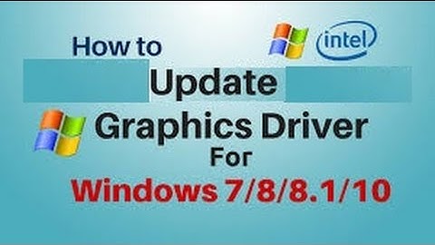 how to update graphics card for windows 7, 8 or 8.1 ,10