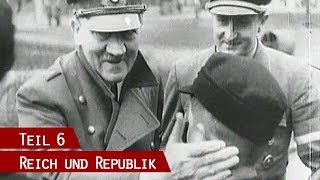 Das Dritte Reich - Der Total Krieg 1940-1945 | Reich und Republik, Folge 6