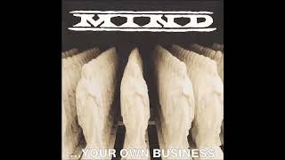 Mind - ...Your Own Business 12" LP 2001 (Full Album)
