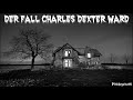 H P  Lovecraft  Der Fall Charles Dexter Ward