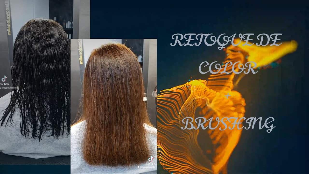 RETOQUE DE COLOR + BRUSHING - YouTube