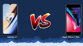 OnePlus 6T vs Apple iPhone 8 Plus   - Phone battle!