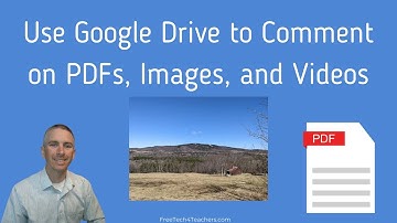 How to Use Google Drive to Comment on PDFs, Images, and Videos