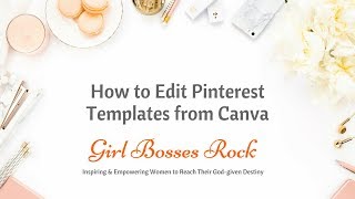 How to Edit Canva Pinterest Templates