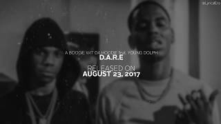 A Boogie Wit da Hoodie feat. Young Dolph - D.A.R.E (Official Lyrics) | NEW SONG 2017