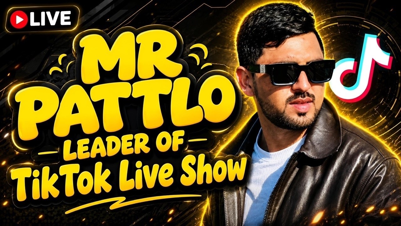 MR PATTLO - LEADER OF TIKTOK LIVE NOW | PIND DA LEADER | PAKISTANI INFLUENCER