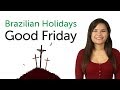 Learn Brazilian Portuguese Holidays - Good Friday