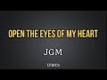 Jgm  open the eyes of my heart  lyrics