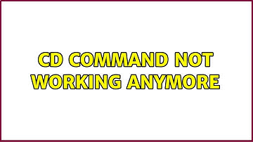 Ubuntu: cd command not working anymore (2 Solutions!!)