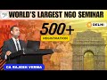 Worlds largest ngo seminar on 17dec2023 in delhi  500 ngos are joining us  ca rajesh verma