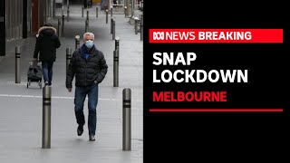 Melbourne to enter snap COVID lockdown from tonight, the ABC understands | ABC News