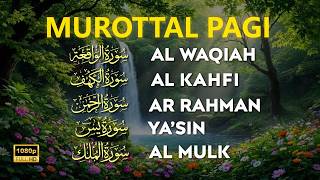 Murottal Pagi Pembuka Rezeki | Surah Al Waqiah,Yasin,Ar Rahman,Al Mulk | murottal alquran merdu
